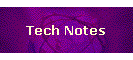 Tech Notes